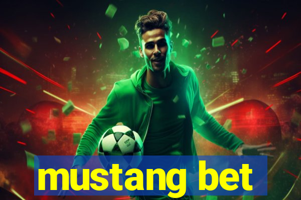 mustang bet